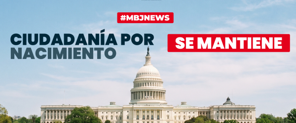 Ciudadanía por nacimiento sigue protegida